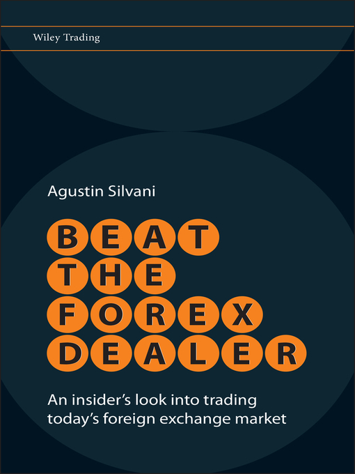 Title details for Beat the Forex Dealer by Agustin Silvani - Available